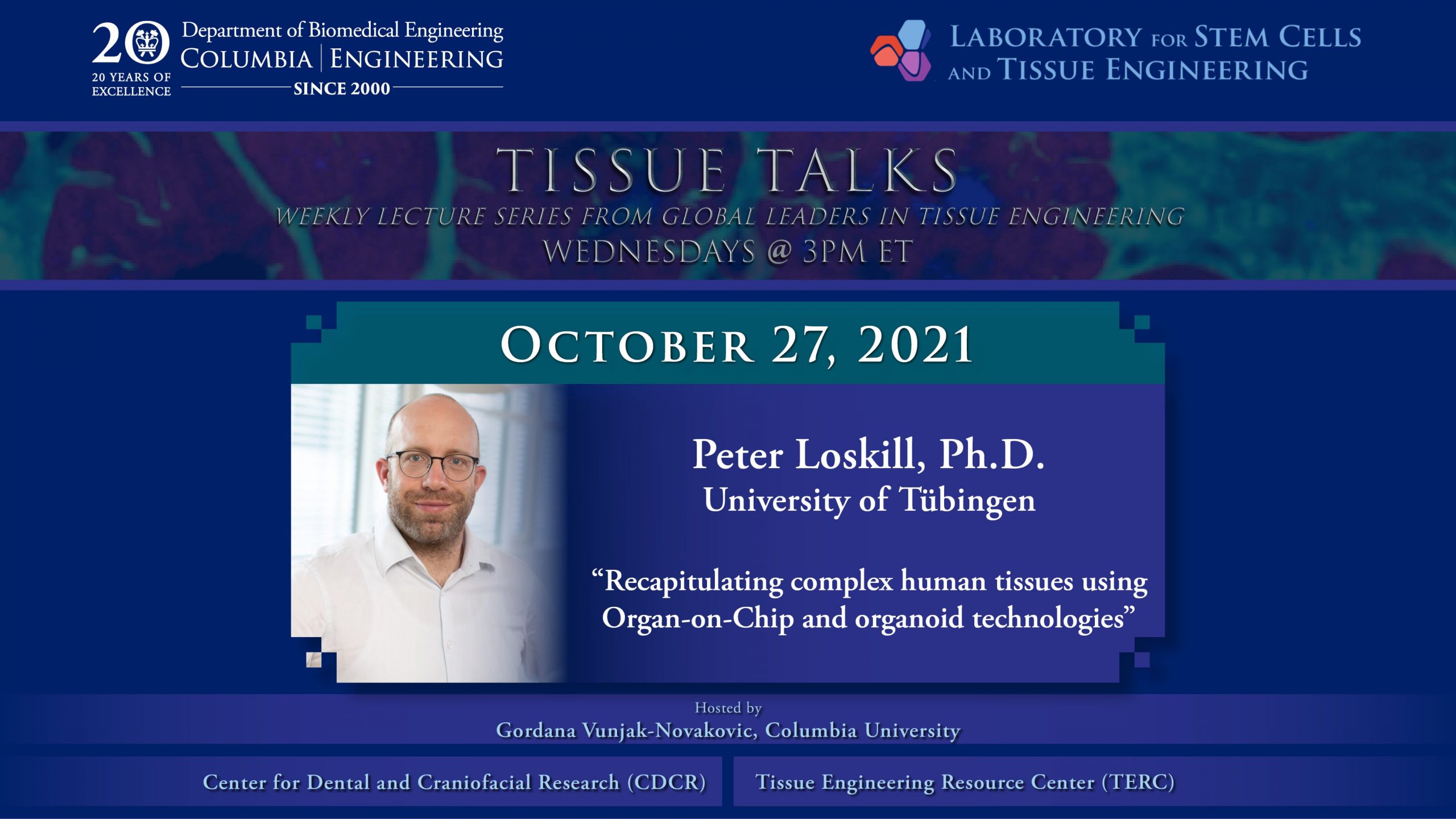 Peter Loskill zu Gast bei der renommierten Webinar-Serie „Tissue Talks“ des Columbia University’s Department of Biomedical Engineering